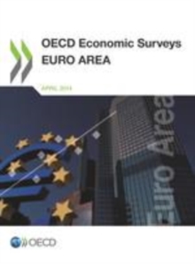 OECD Economic Surveys: Euro Area 2014