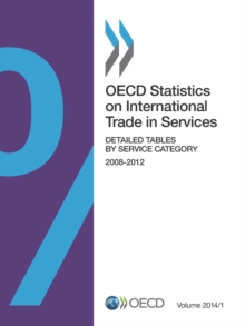 OECD Statistics on International Trade in Services, Volume 2014 Issue 1 Detailed Tables by Service Category