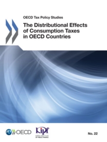 OECD Tax Policy Studies The Distributional Effects of Consumption Taxes in OECD Countries