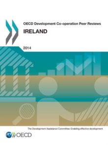 OECD Development Co-operation Peer Reviews: Ireland 2014