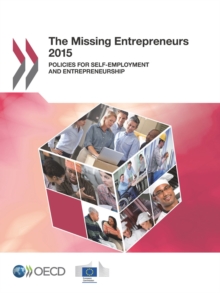 The Missing Entrepreneurs 2015 Policies for Self-employment and Entrepreneurship