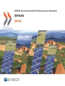 OECD Environmental Performance Reviews: Spain 2015