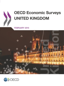 OECD Economic Surveys: United Kingdom 2015