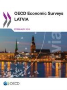 OECD Economic Surveys: Latvia 2015