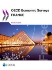 OECD Economic Surveys: France 2015