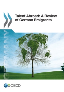 Talent Abroad: A Review of German Emigrants