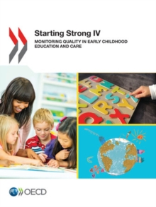 Starting Strong IV Monitoring Quality in Early Childhood Education and Care