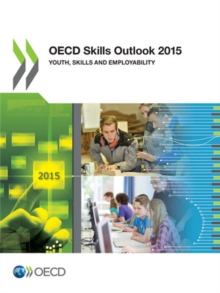 OECD Skills Outlook 2015 Youth, Skills and Employability