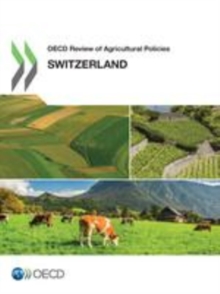 OECD Review of Agricultural Policies: Switzerland 2015