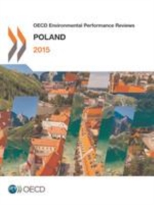 OECD Environmental Performance Reviews: Poland 2015