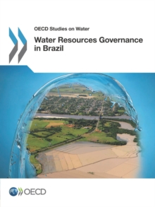 OECD Studies on Water Water Resources Governance in Brazil