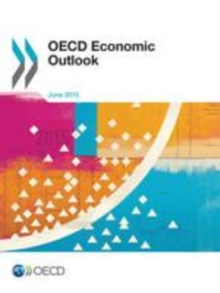 OECD Economic Outlook, Volume 2015 Issue 1