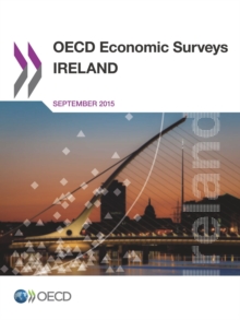 OECD Economic Surveys: Ireland 2015