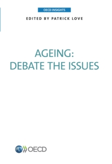 OECD Insights Ageing Debate the Issues