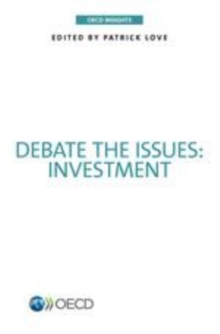 OECD Insights Debate the Issues: Investment