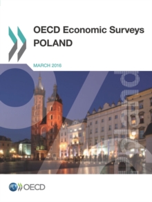 OECD Economic Surveys: Poland 2016