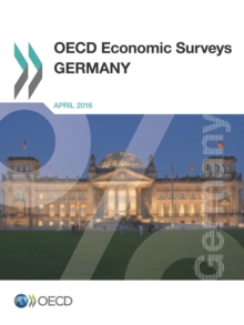 OECD Economic Surveys: Germany 2016