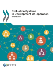 Evaluation Systems in Development Co-operation 2016 Review