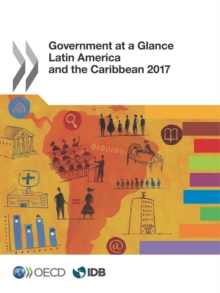 Government at a Glance: Latin America and the Caribbean 2017