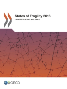 States of Fragility 2016 Understanding Violence