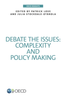 OECD Insights Debate the Issues: Complexity and Policy making