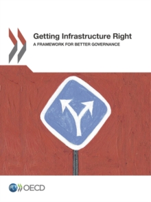 Getting Infrastructure Right A framework for better governance