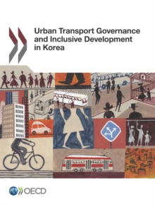 Urban Transport Governance and Inclusive Development in Korea