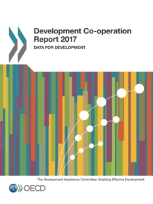 Development Co-operation Report 2017 Data for Development