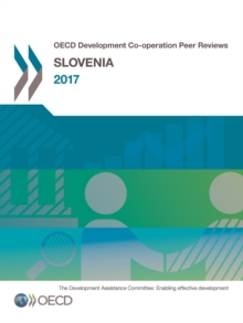 OECD Development Co-operation Peer Reviews: Slovenia 2017