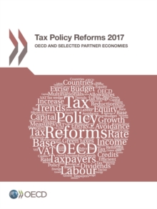 Tax Policy Reforms 2017 OECD and Selected Partner Economies