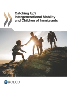 Catching Up? Intergenerational Mobility and Children of Immigrants