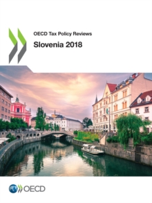 OECD Tax Policy Reviews: Slovenia 2018