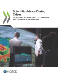 Scientific Advice During Crises Facilitating Transnational Co-operation and Exchange of Information