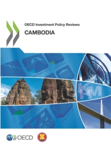 OECD Investment Policy Reviews: Cambodia 2018