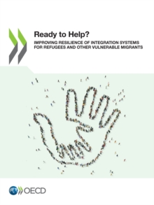 Ready to Help? Improving Resilience of Integration Systems for Refugees and other Vulnerable Migrants