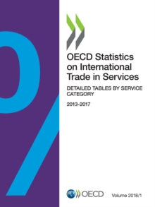 OECD Statistics on International Trade in Services, Volume 2018 Issue 1 Detailed Tables by Service Category