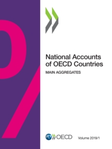 National Accounts of OECD Countries, Volume 2019 Issue 1 Main Aggregates