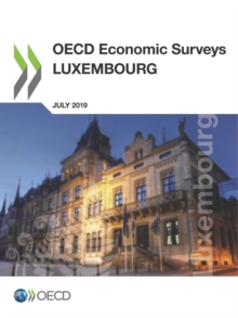 OECD Economic Surveys: Luxembourg 2019