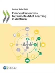 Getting Skills Right Financial Incentives to Promote Adult Learning in Australia