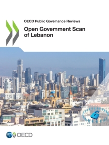 OECD Public Governance Reviews Open Government Scan of Lebanon