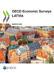 OECD Economic Surveys: Latvia 2022