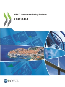 OECD Investment Policy Reviews: Croatia 2019