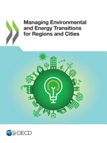 Managing Environmental and Energy Transitions for Regions and Cities