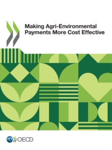 Making Agri-Environmental Payments More Cost Effective