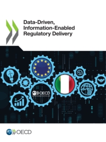 Data-Driven, Information-Enabled Regulatory Delivery