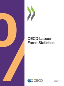 OECD Labour Force Statistics 2022