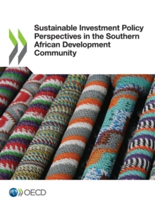 Sustainable Investment Policy Perspectives in the Southern African Development Community