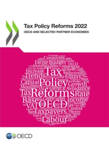 Tax Policy Reforms 2022 OECD and Selected Partner Economies