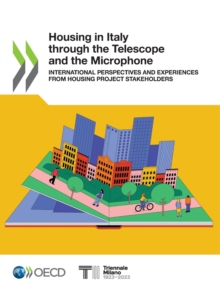 Housing in Italy through the Telescope and the Microphone International Perspectives and Experiences from Housing Project Stakeholders