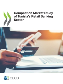 Competition Market Study of Tunisia's Retail Banking Sector